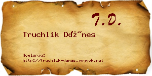 Truchlik Dénes névjegykártya